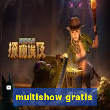 multishow gratis